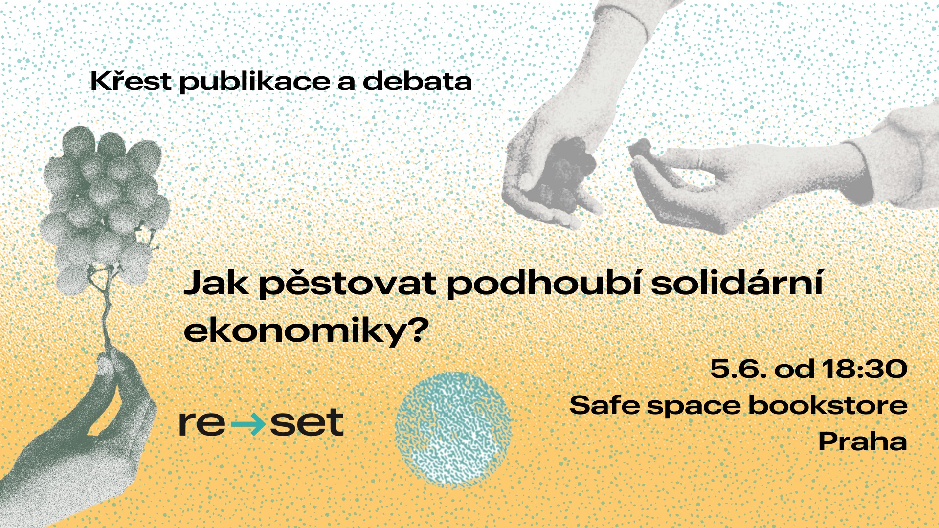 Jak pěstovat podhoubí solidární ekonomiky? Křest publikace a debata o ekonomické vzájemnosti 